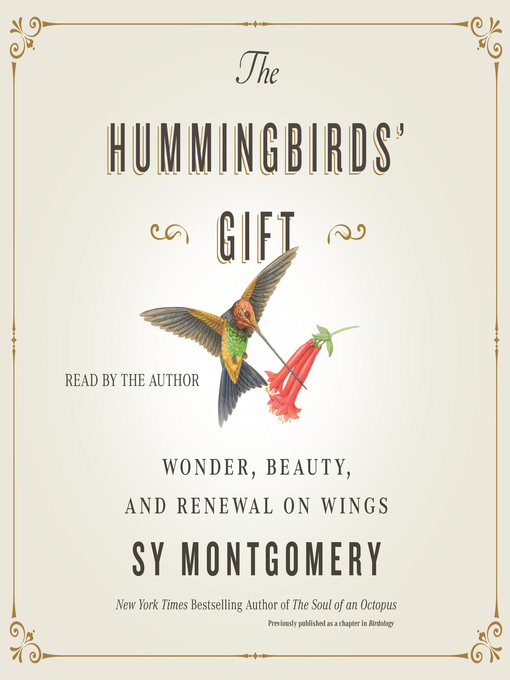 Title details for The Hummingbirds' Gift by Sy Montgomery - Available